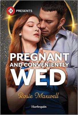 Mass market paperback of "Pregnant and Conveniently Wed" by Harlequin Presents, featuring romantic cover art with a pregnant woman and a couple.