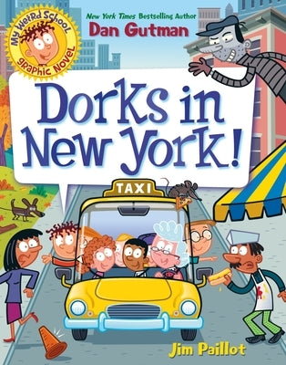 Paperback of My Weird School Graphic Novel: Dorks in New York by Harperalley, featuring colorful illustrated cover with school and city scenes.