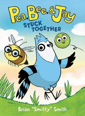 Paperback graphic novel titled Pea, Bee, & Jay #1: Stuck Together by Harperalley, featuring colorful illustrated characters on the cover.