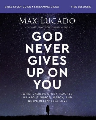Paperback Bible study guide by HarperChristian Resources titled "God Never Gives Up on You" with streaming video about Jacob's story and God's love.