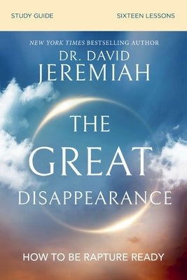 Paperback Bible study guide titled "The Great Disappearance" by HarperChristian Resources, focusing on rapture readiness.