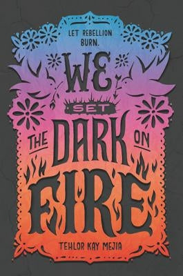Paperback of "We Set the Dark on Fire" by HarperCollins featuring the book cover with dark and fiery design elements.