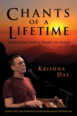 Paperback book titled "Chants of a Lifetime: Searching for a Heart of Gold" by Hay House, with a cover featuring spiritual imagery.