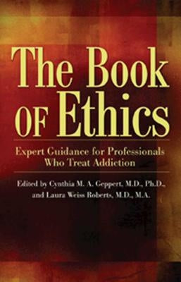 Paperback book titled "The Book of Ethics" by Hazelden Publishing, featuring a cover with professional guidance for addiction treatment.
