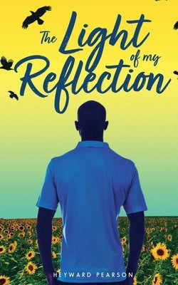 Paperback copy of "The Light of My Reflection" by Heyward Pearson Books showing the book cover with reflective design elements.