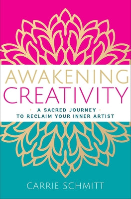 Paperback of "Awakening Creativity: A Sacred Journey to Reclaim Your Inner Artist" by Hierophant Publishing, featuring a vibrant cover design.