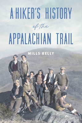 Paperback book titled "A Hiker's History of the Appalachian Trail" by History Press, featuring a cover with trail imagery.