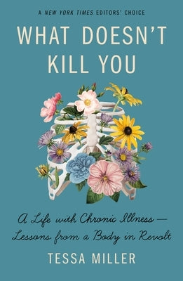 Paperback book titled "What Doesn't Kill You: A Life with Chronic Illness" by Holt Paperbacks featuring a cover with a bold design.