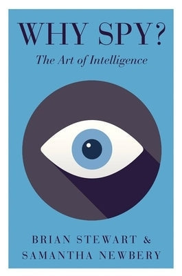 Paperback of "Why Spy?: The Art of Intelligence" by Hurst & Co., showing the book cover with title and author details.