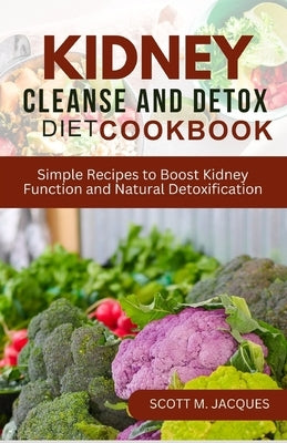 Paperback cookbook with colorful pages featuring kidney-friendly recipes for detox and boosting kidney function.