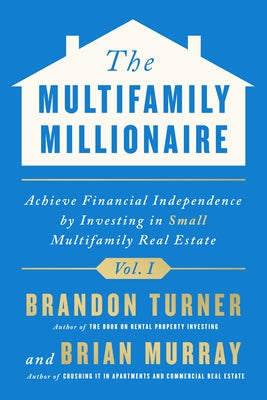 Paperback book titled "The Multifamily Millionaire, Volume I" by BiggerPockets Publishing, featuring a cover with real estate imagery.