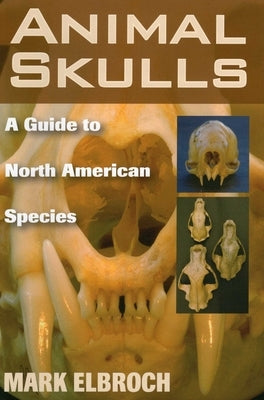 Paperback image of animal skulls book by Stackpole Books showing detailed illustrations of various animal skulls.