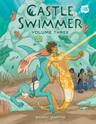 Paperback of Castle Swimmer: Volume 3 by Ten Speed Graphic featuring colorful, whimsical ocean-themed artwork and characters.