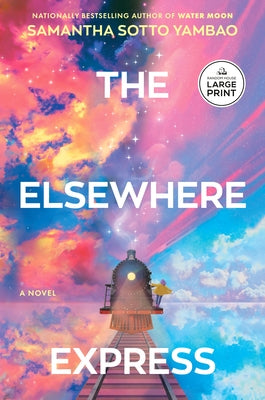 Paperback of The Elsewhere Express by Random House Large Print Publishing, showing the book cover with title and author details.