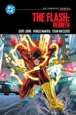 DC Comics The Flash Rebirth paperback comic book from the Compact Comics Edition series, featuring The Flash on the cover.