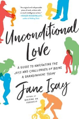 Paperback book titled "Unconditional Love: A Guide to Navigating the Joys and Challenges of Being a Grandparent Today" by Harper Paperbacks.