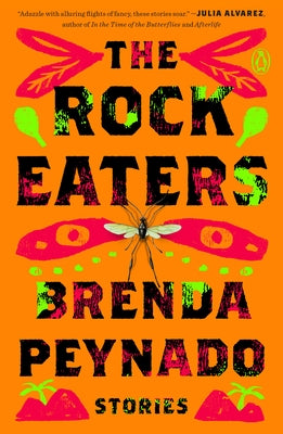 The Rock Eaters: Stories by Peynado, Brenda