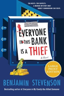 Paperback of "Everyone in This Bank Is a Thief" by William Morrow Large Print, showing the book cover with title and author.