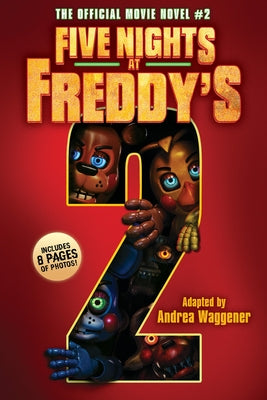 Paperback of Five Nights at Freddy's #2: The Official Movie Novel by Scholastic Inc., featuring cover art from the horror-themed book.