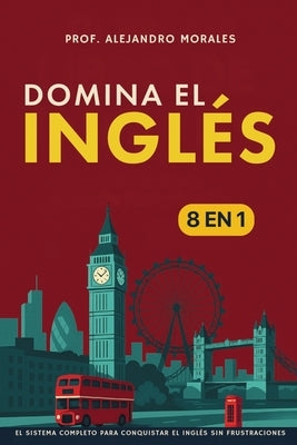 Paperback book titled "Domina el inglés: 8 in 1" by Publishdrive, featuring a colorful cover design for learning English.