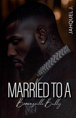 Paperback of "Married To A Brownsville Bully" by Urban Chapters Publications, showing the book cover with bold title and author details.
