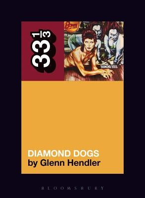 Paperback of David Bowie's Diamond Dogs by Bloomsbury Academic with cover illustration featuring artwork related to the album.
