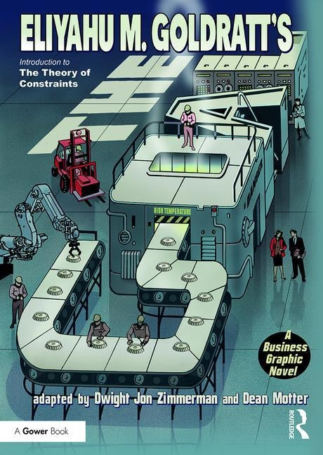 Paperback of The Goal: A Business Graphic Novel by Routledge, featuring colorful illustrations on its cover.