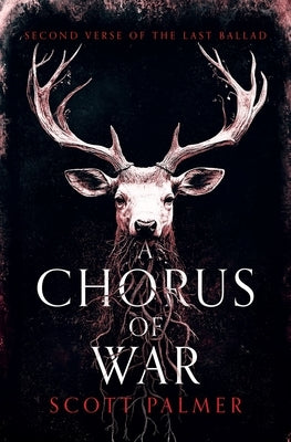 Paperback of "A Chorus of War: Second Verse of the Last Ballad" by Nytewood Press, showing the book cover with title and author.