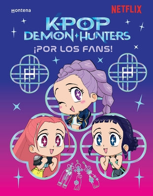 Paperback copy of Las Guerreras del K-Pop. Por Los Fans by Montena, featuring colorful cover art related to K-Pop Demon Hunters.
