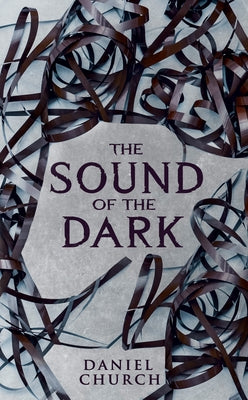 Paperback edition of The Sound of the Dark by Angry Robot featuring dark, atmospheric cover art.