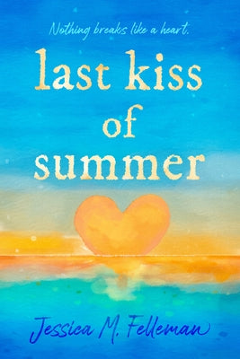 Paperback of Last Kiss of Summer by G.P. Putnam's Sons Books for Young Readers, showing the book cover with colorful summer-themed artwork.