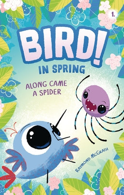 Paperback copy of "Along Came a Spider: In Spring" by Graphic Universe, featuring the book cover with spider illustrations.