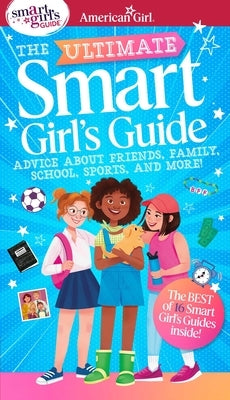 Paperback of American Girl Publishing's Ultimate Smart Girl's Guide to Being Your Best, featuring colorful cover design.