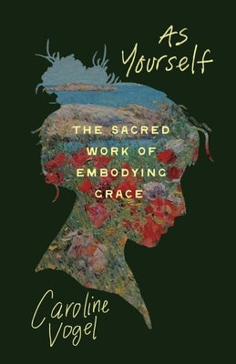 Paperback titled "As Yourself: The Sacred Work of Embodying Grace" by Upper Room Books, showing the front cover design.