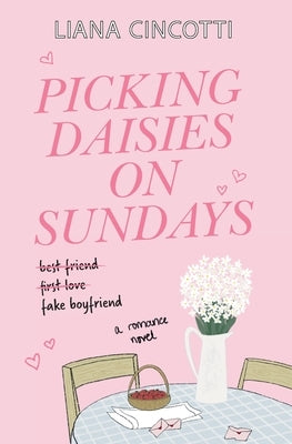Paperback "Picking Daisies on Sundays" by Forever featuring a cover with a serene floral design and soft pastel colors.