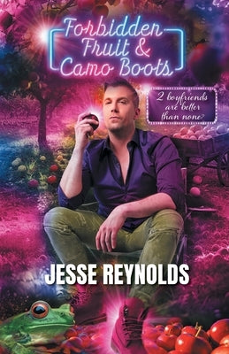Cover of Forbidden Fruit & Camo Boots paperback by FriesenPress, featuring a colorful design with the title and author details.