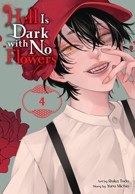 Paperback manga volume 4 of Hell Is Dark with No Flowers by Yen Press, featuring dark-themed cover art and character illustrations.