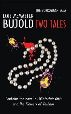 Paperback copy of "Two Tales" from the Vorkosigan Saga, published by Spectrum Literary Agency, Inc., showing the front cover.