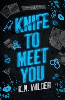 Paperback of "Knife To Meet You" by K.N Wilder, showing the book cover with title and author name on a plain background.