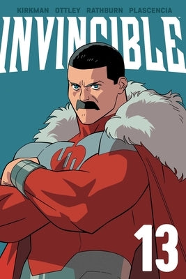Invincible Volume 13 (New Edition) by Kirkman, Robert