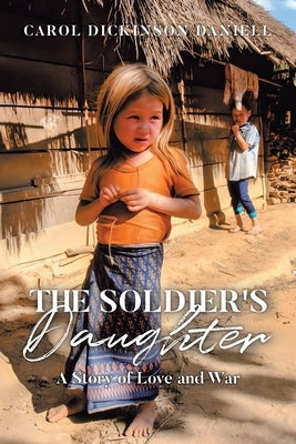 Paperback of "The Soldier's Daughter" by Newman Springs, featuring a cover with a historic wartime scene and warm color tones.