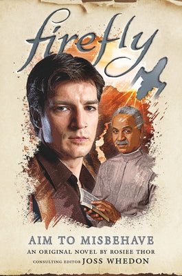 Paperback of "Aim to Misbehave: Firefly" by Titan Books UK, featuring cover art of the science fiction novel.
