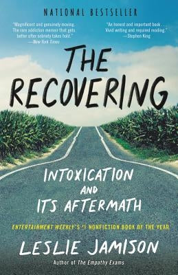 Paperback of The Recovering: Intoxication and Its Aftermath by Back Bay Books showing the book cover with title and author details.