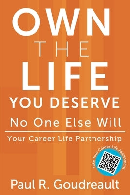 Paperback book titled "Own The Life You Deserve" by HD Solutions, LLC DBA Big Water Press, featuring a clean cover design.