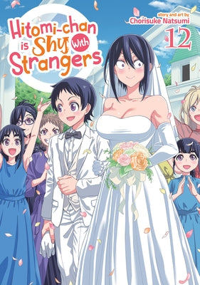 Paperback of Hitomi-Chan Is Shy with Strangers Vol. 12 manga by Seven Seas, showing the front cover with colorful anime-style artwork.