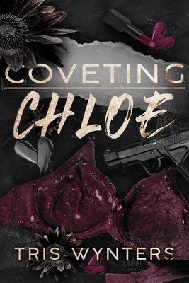 Cover of the paperback book "Coveting Chloe" by Tris Wynters Publishing with a colorful design and title text.