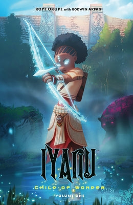 Paperback of Iyanu: Child of Wonder Volume 1 by Dark Horse Books, featuring colorful cover art with fantasy illustration.