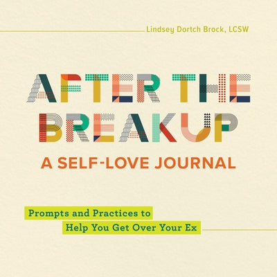 Callisto paperback journal titled "After the Breakup" featuring prompts and practices for self-love and healing after a breakup.