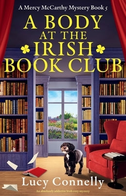 Paperback of A Body at the Irish Book Club by Bookouture featuring a cozy mystery cover with Irish scenery and mystery-themed artwork.