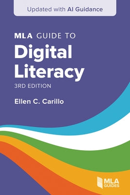 Paperback of MLA Guide to Digital Literacy with AI Guidance by Modern Language Association of America, showing the book cover.